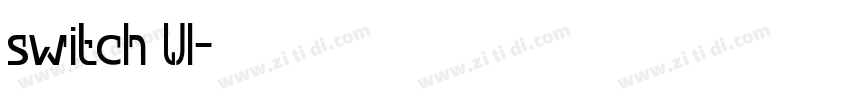 switch UI字体转换